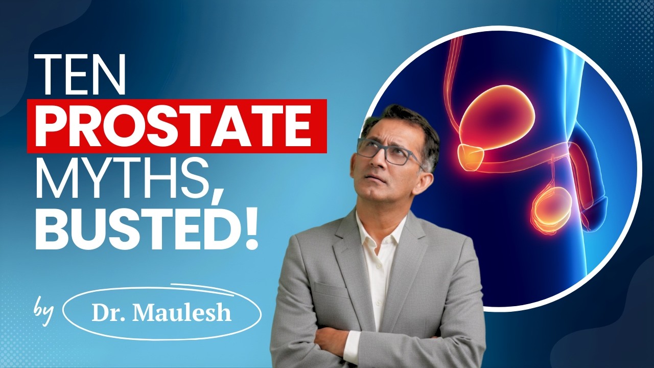 The Truth About the Prostate: 10 Myths Busted
