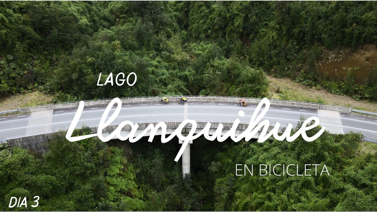 Vuelta al Lago Llanquihue en bicicleta | Día 3 - Ensenada - Puerto Octay