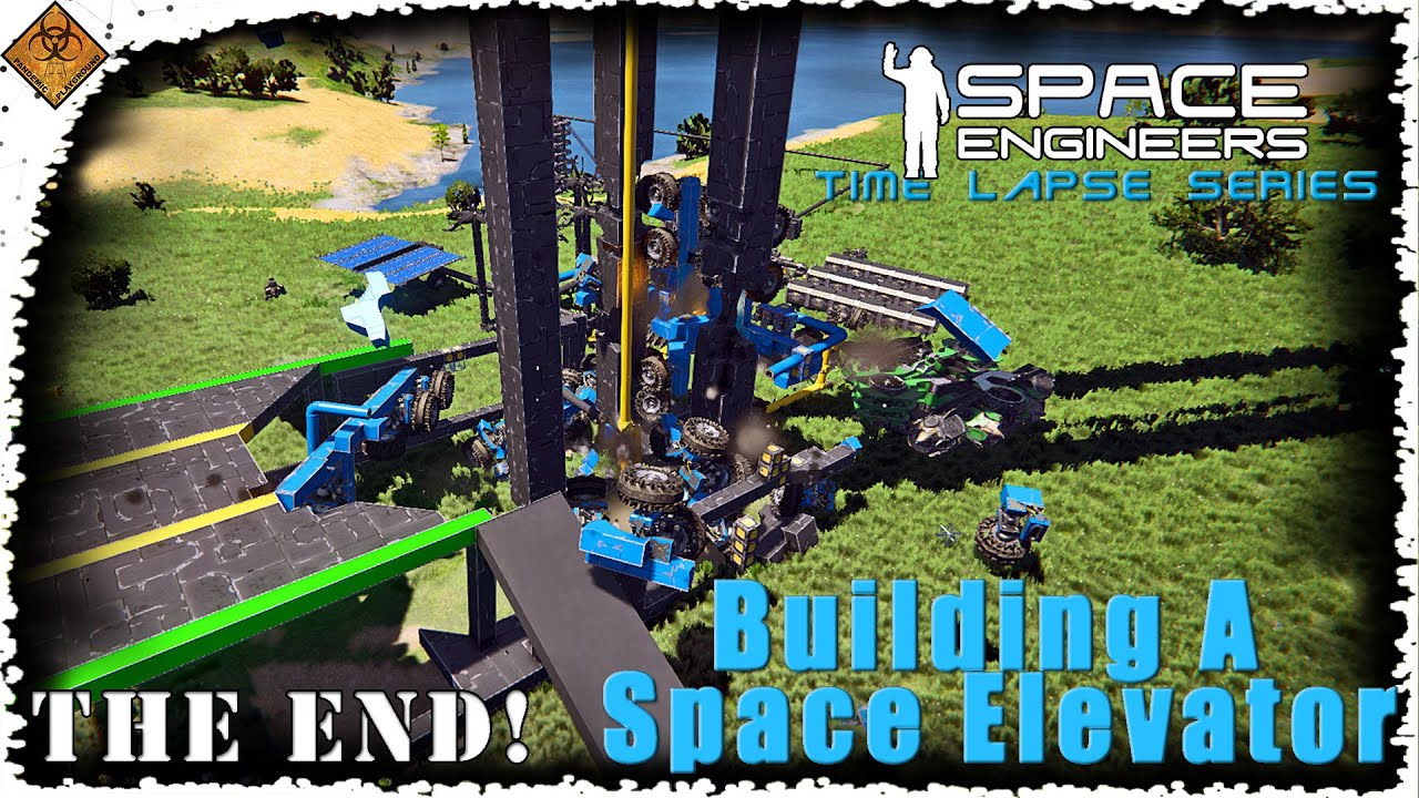 The End Of The Space Elevator - Space Engineers Time Lapse Series | Look Back Ep 21 To 26