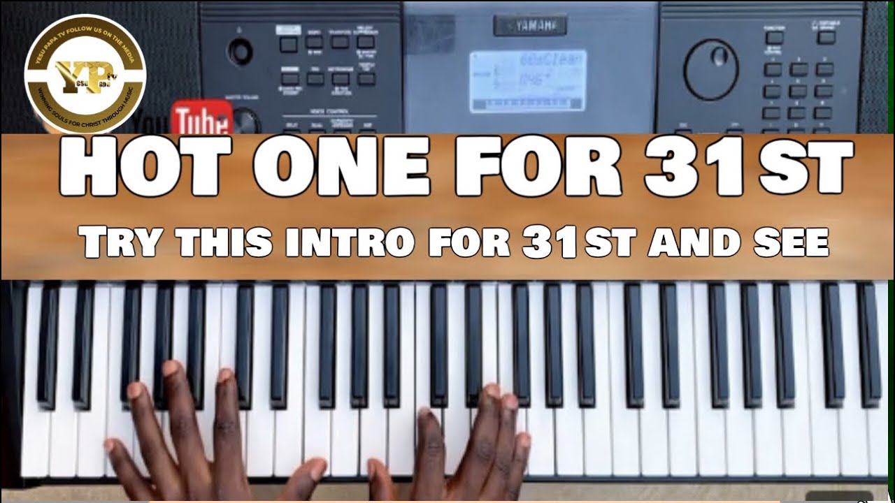 OMG 😳 HOW TO PLAY THIS HOT INTRO,REGGAE,PRAISES ALL IN ONE FOR 31st NIGHT 
