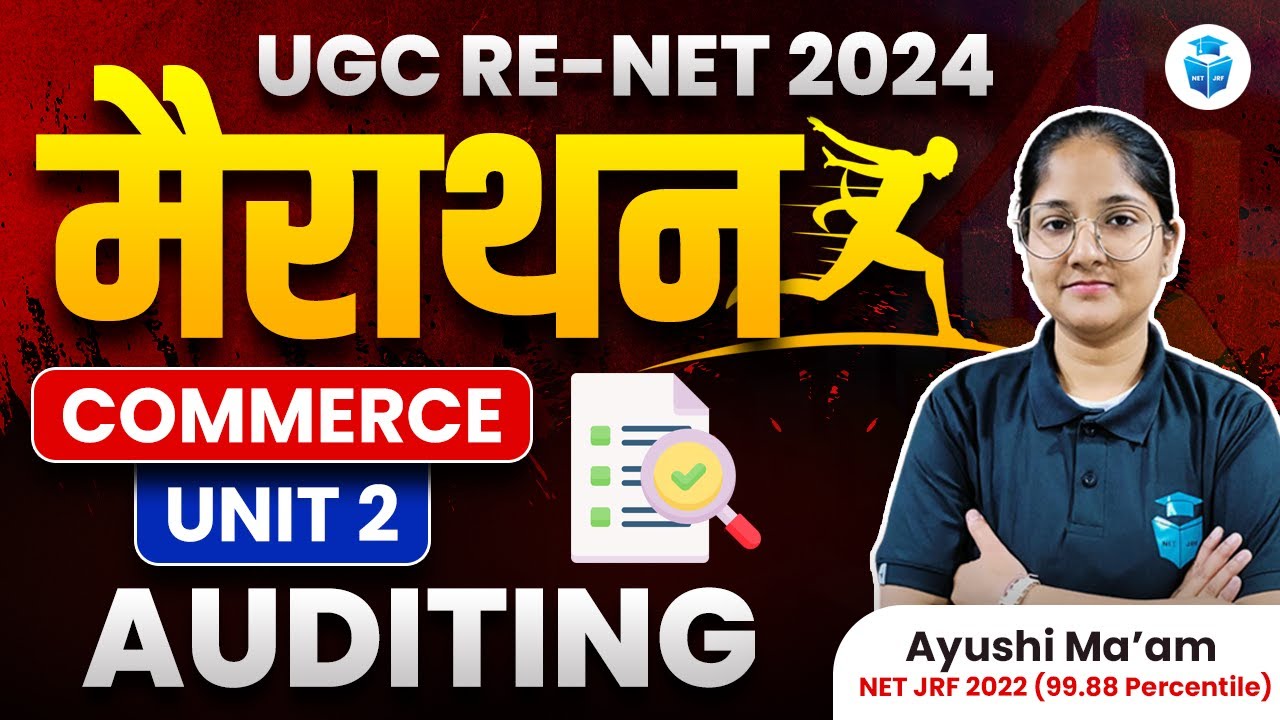 UGC NET Commerce Marathon 2024 | Paper 2 Commerce Unit-2 AUDITING Complete Revision | Ayushi Mam