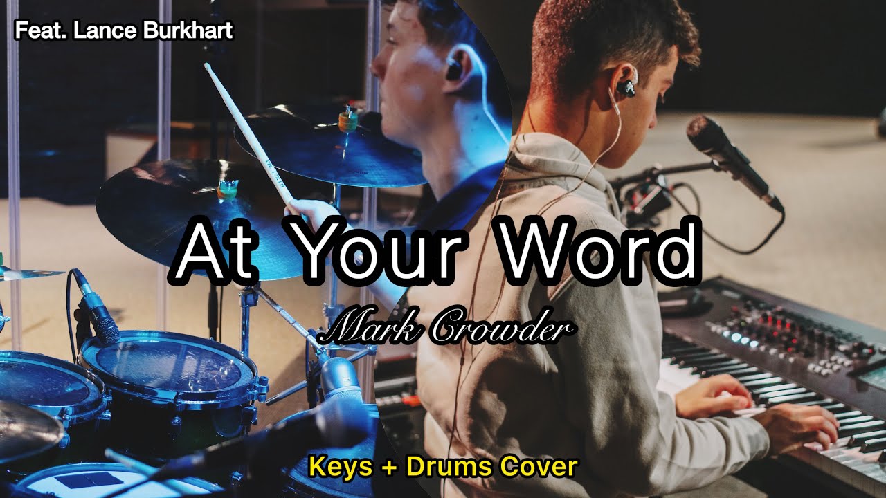 At Your Word by Mark Crowder - Keys + Drums Cover Feat. @LBDRUMS22