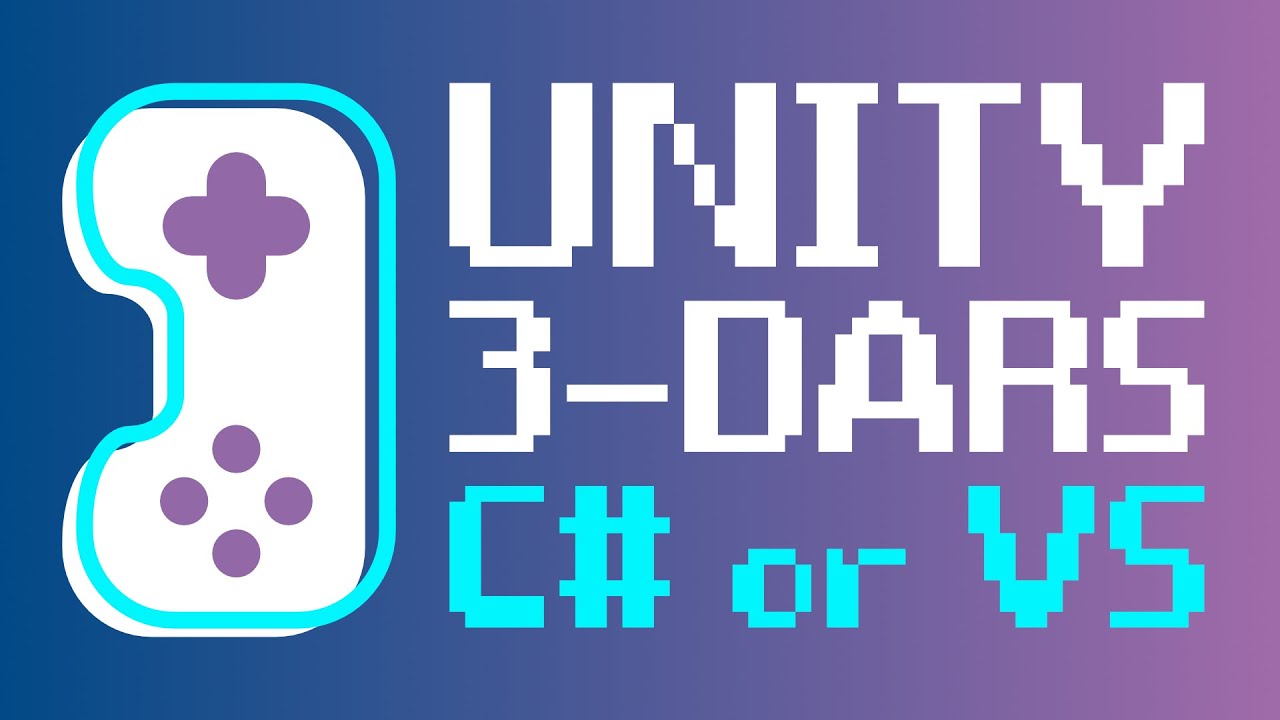 Unity 3-Dars (C# yoki Visual Dasturlash)