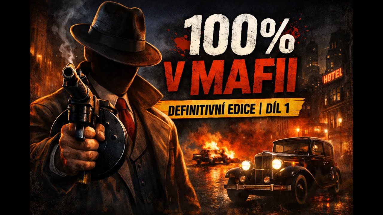 dohrál jsem 100% v mafii definitní edici!!!#1