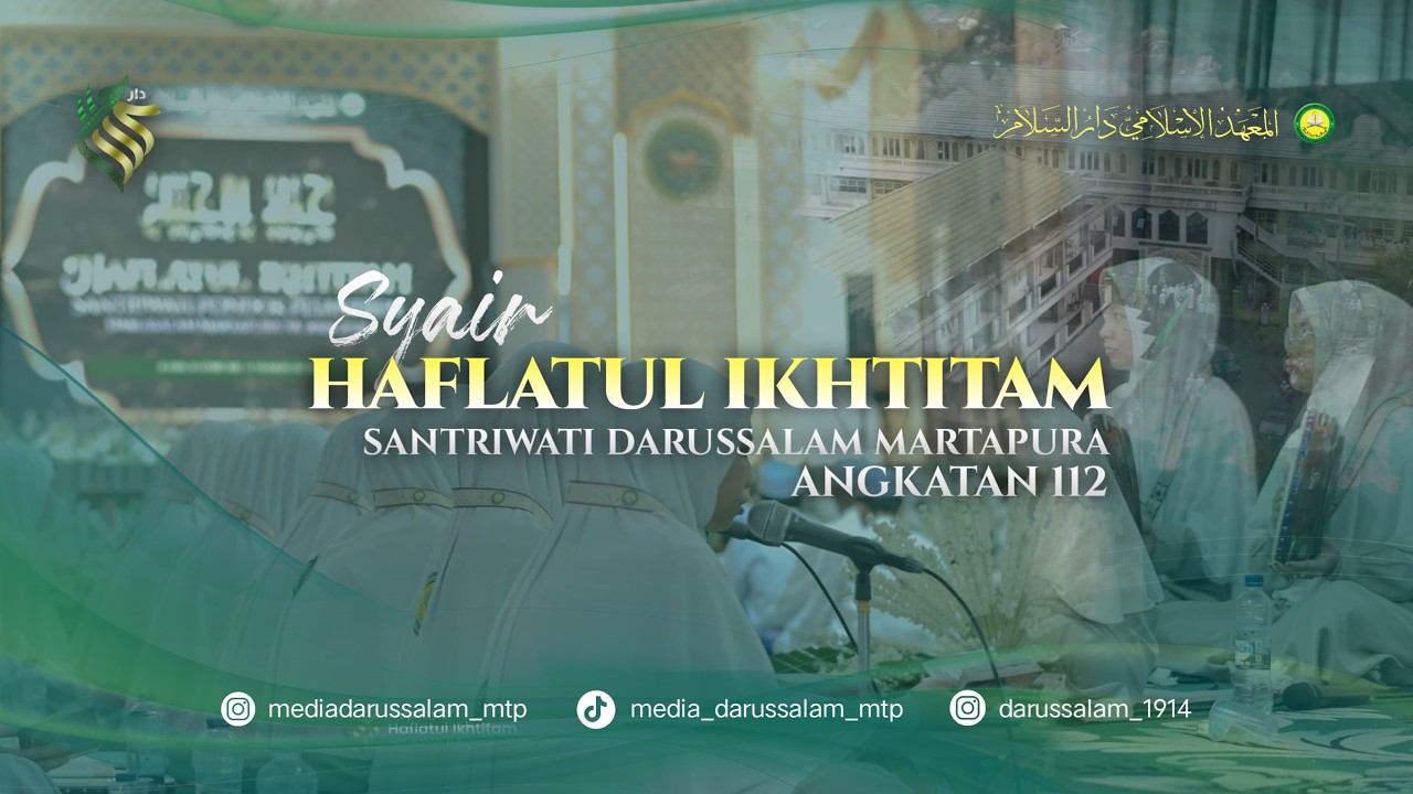 SYAIR HAFLATUL IKHTITAM SANTRIWATI KELULUSAN KELAS III ULYA AKT 112 | PP. DARUSSALAM MARTAPURA