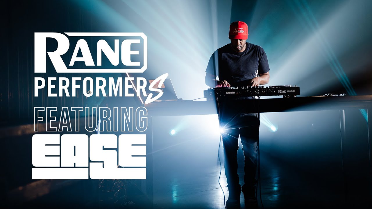 EASE on the RANE PERFORMER