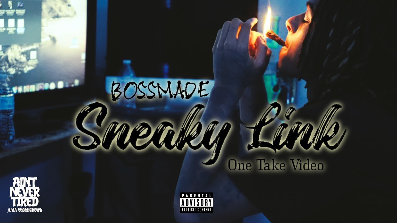 BossMade -  Sneaky Link Official One Take Video (Directed & edited @ANTProductions316 )