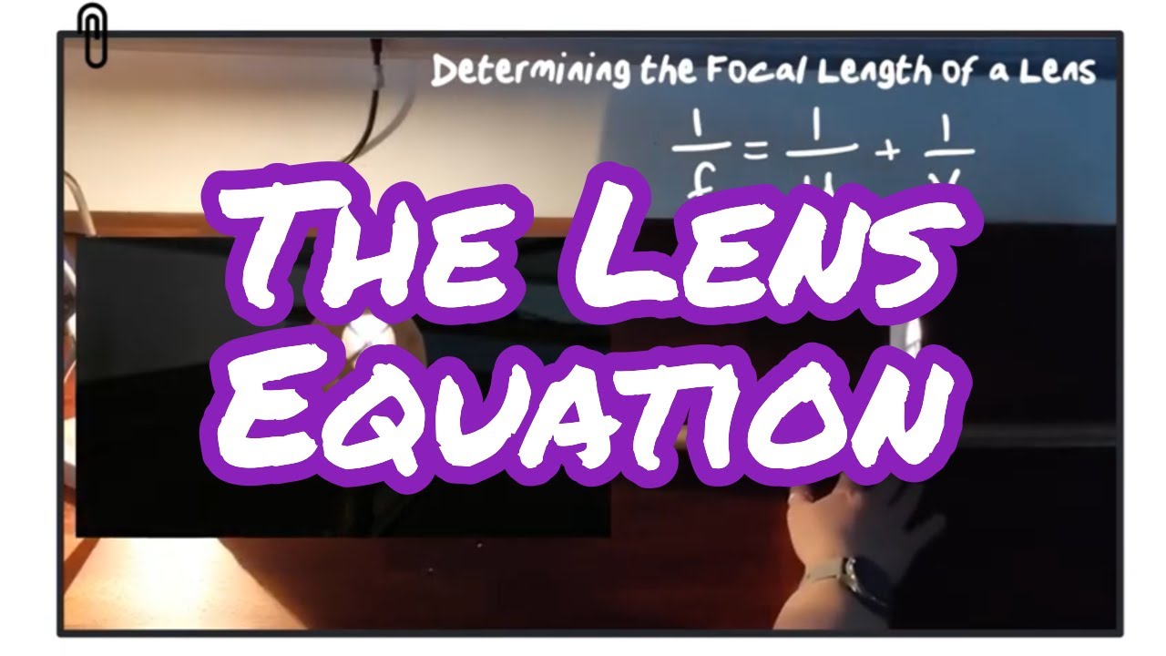 The Lens Equation: Determining the Focal Length of a Lens | CCEA | A-Level Physics