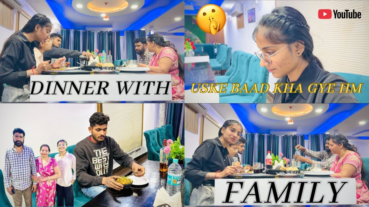 Family Ke Sath Dinner Vibes ✨🍴 Dinner Date With Family ❤️🥰