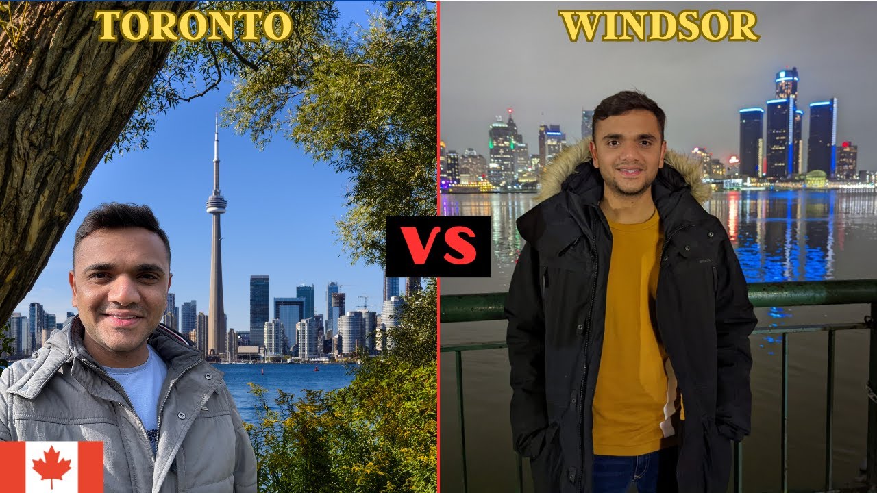 TORONTO VS WINDSOR IN 2023 || WHICH PLACE IS BEST FOR INTERNATIONAL STUDENTS COMING TO CANADA ||
