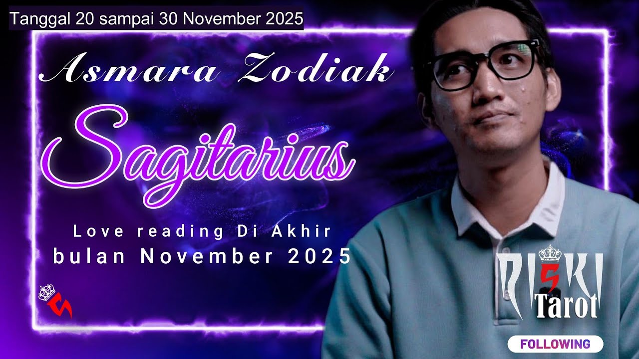 Asmara Zodiak Sagitarius di akhir bulan November 2025,di chanel Riski Tarot