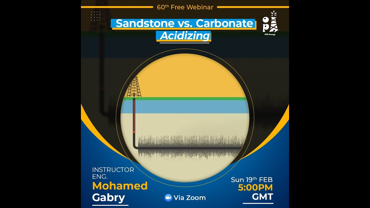60th Free Webinar - Sandstone vs Carbonate Acidizing