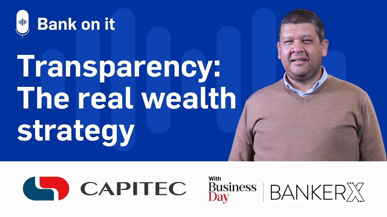 Прозрачность: стратегия реального обогащения | Capitec Bank о ней