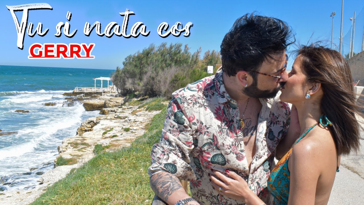 Gerry - Tu si nata cos (Ufficiale 2020)