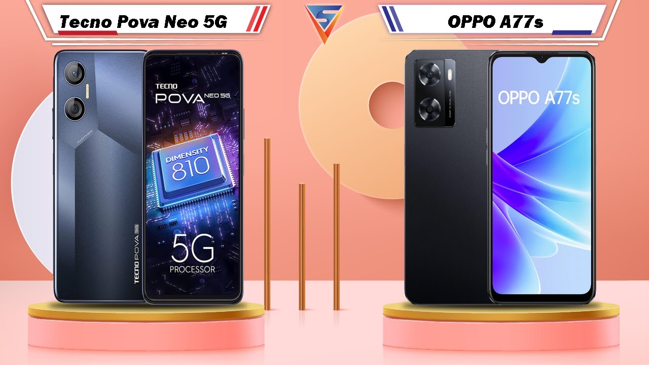 Tecno Pova Neo 5G Vs OPPO A77s | OPPO A77s Vs Tecno Pova Neo 5G