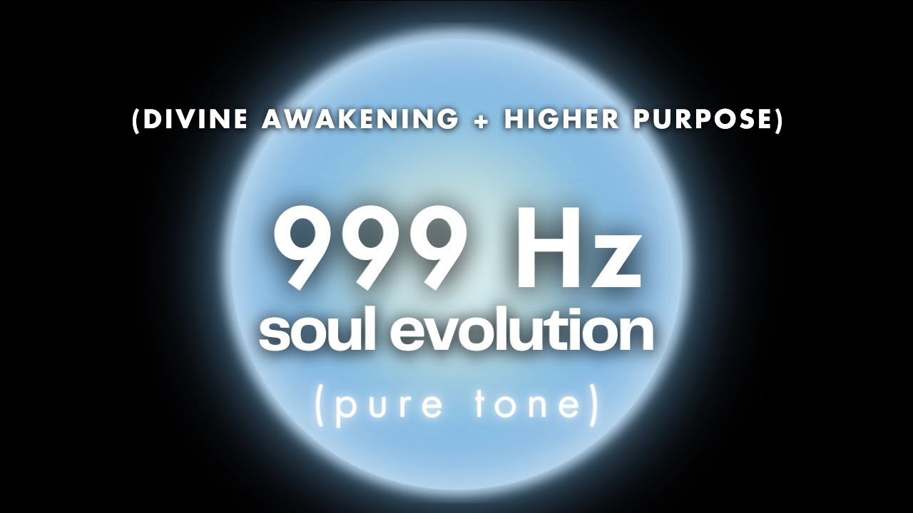 999 Hz &bull; Frequency of Universal Wisdom & Higher Consciousness &bull; Divine Awakening & Soul Purpose