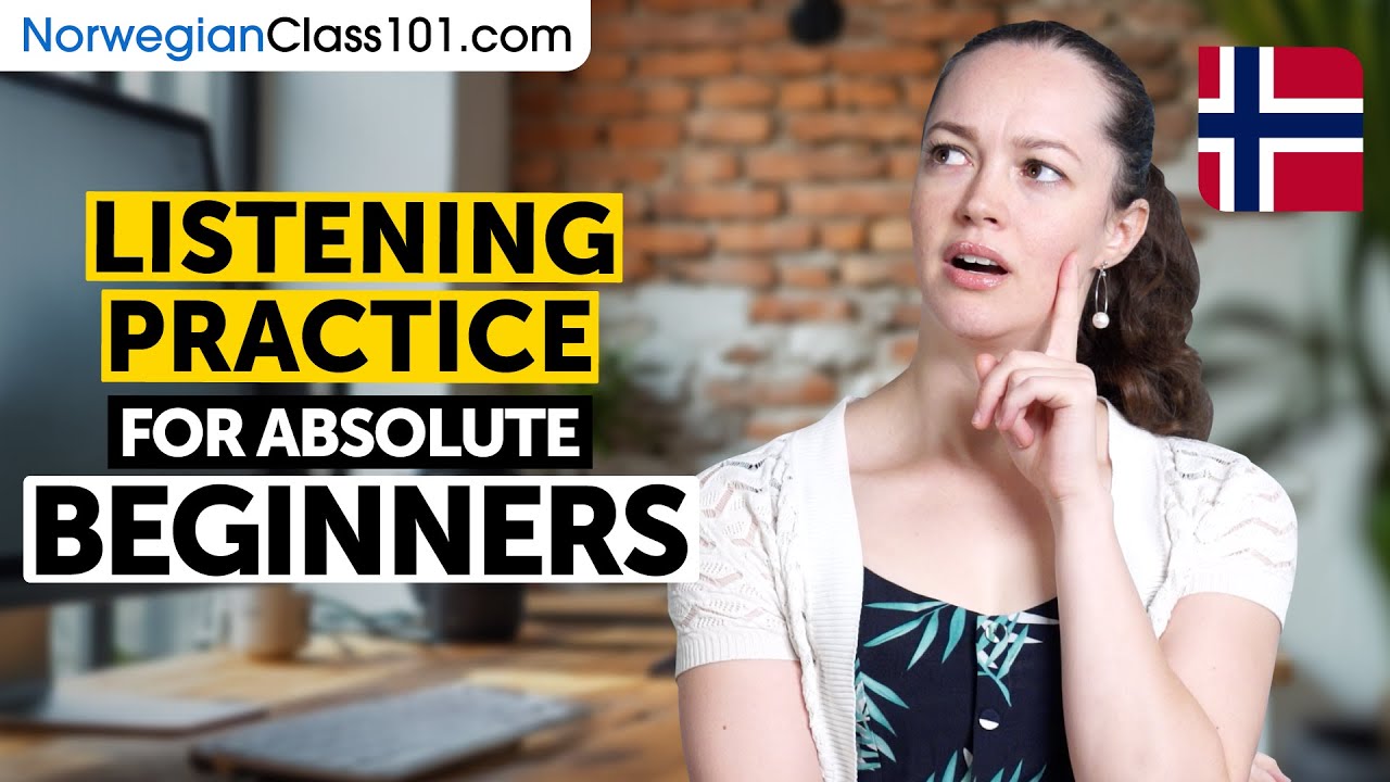 Norwegian Listening Comprehension for Absolute Beginners