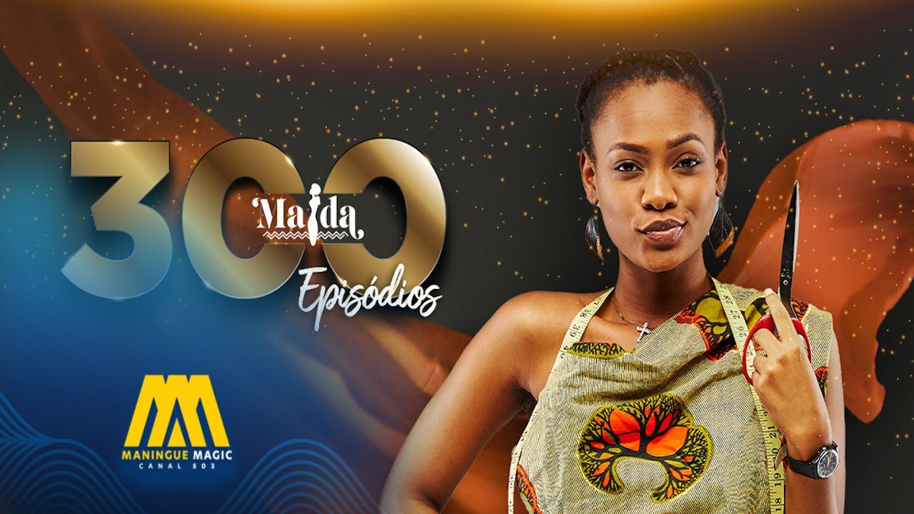 Celebração de 300 episódios da novela Maida – Maningue Magic