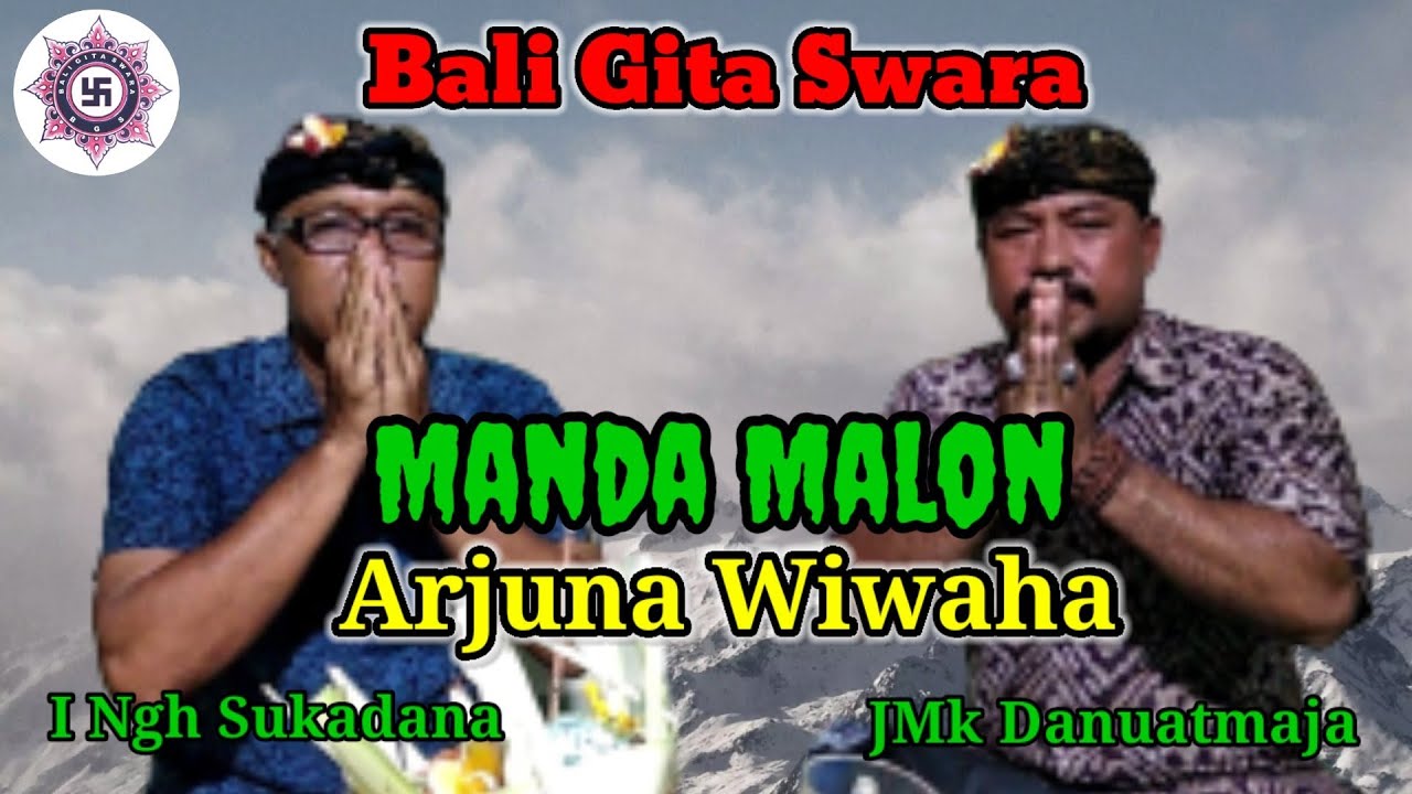 Arjuna Wiwaha,Mandamalon @BGSCh