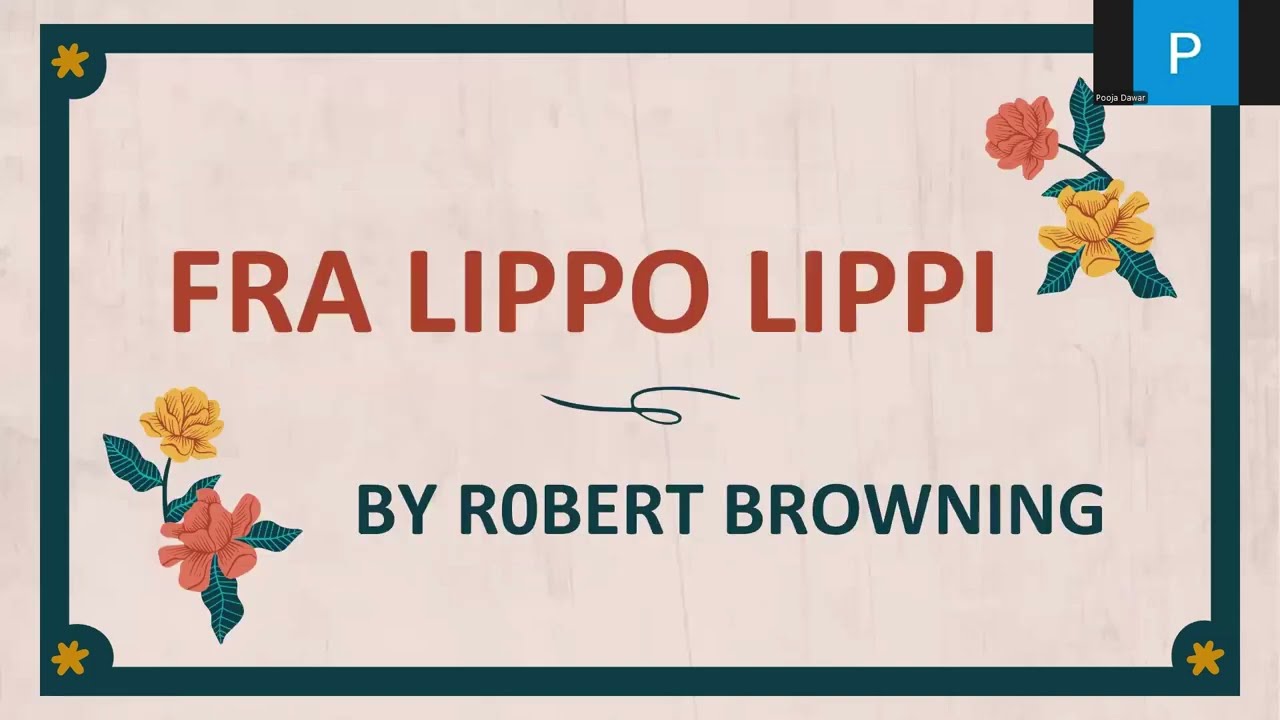 Fra Lippo Lippi by Robert Browning [Line wise Explanation]