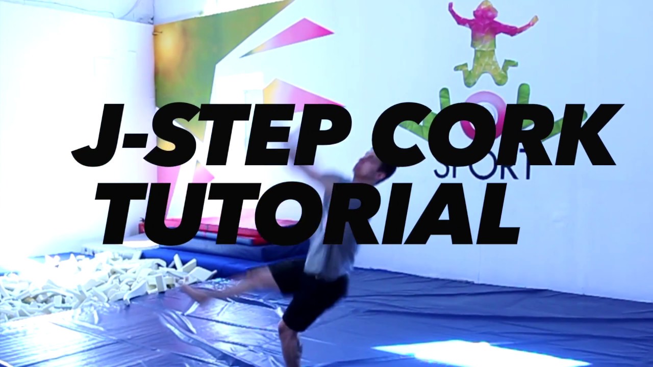 J-step CORK TUTORIAL | Как научиться делать корк
