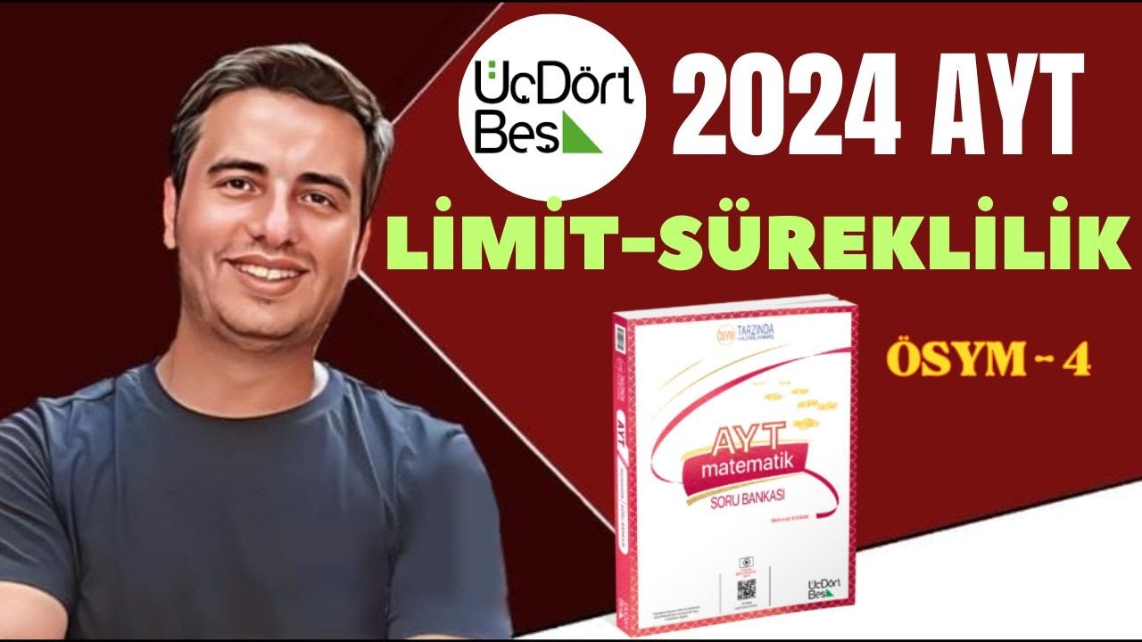 LİMİT-SÜREKLİLİK / ÖSYM-4 / 2023 - 2024 / 345 AYT MATEMATİK ÇÖZÜMLERİ
