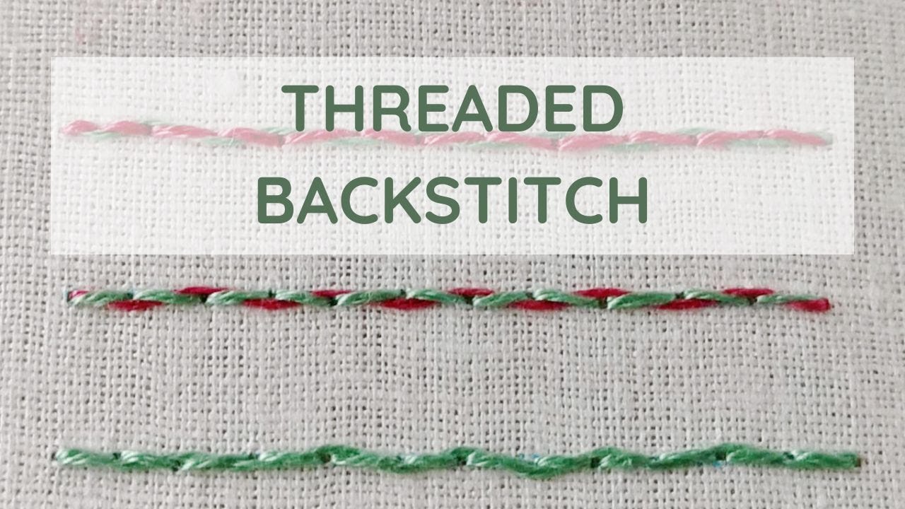Threaded backstitch hand embroidery video Tutorial
