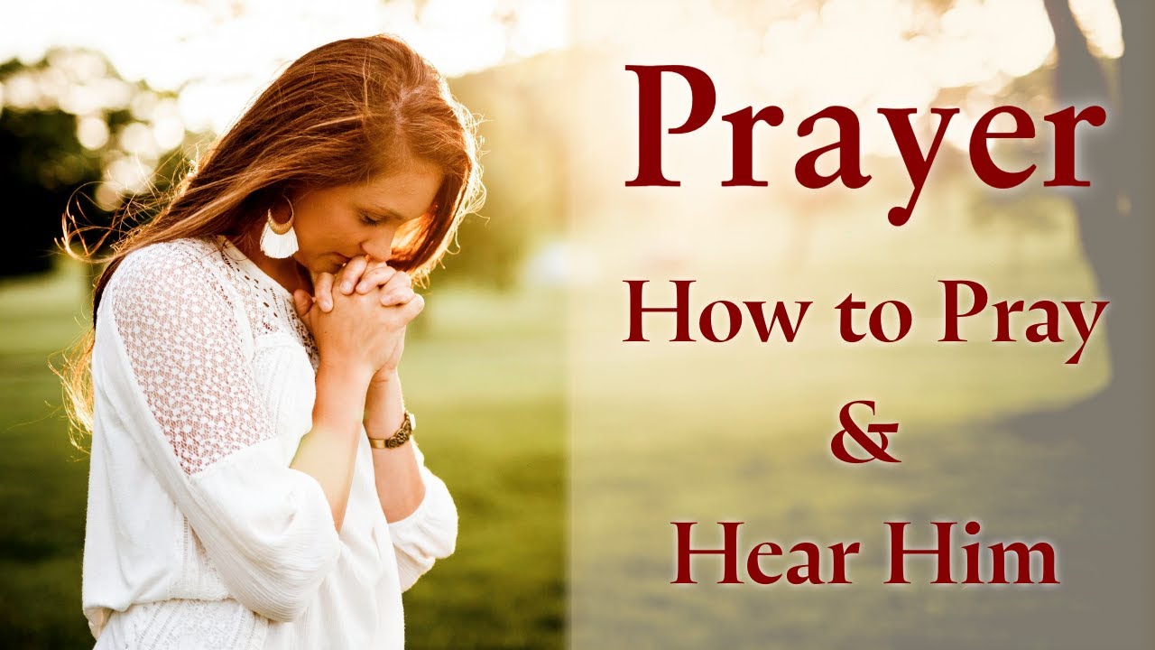 Prayer | How to Pray & Receive Answers