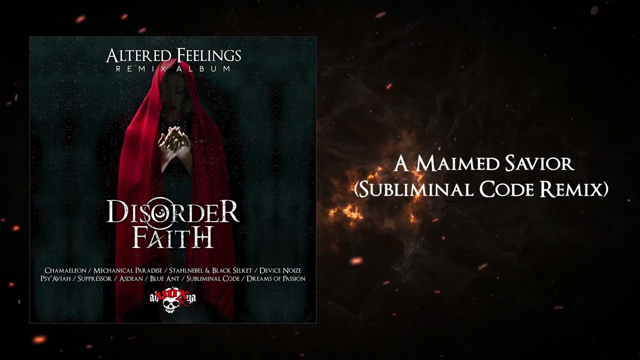 Disorder Faith - A Maimed Savior (Subliminal Code Remix)