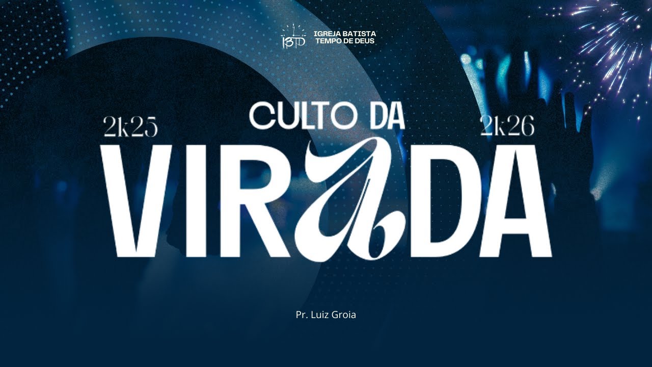 IBTD | CULTO DA VIRADA - 31/12/2025