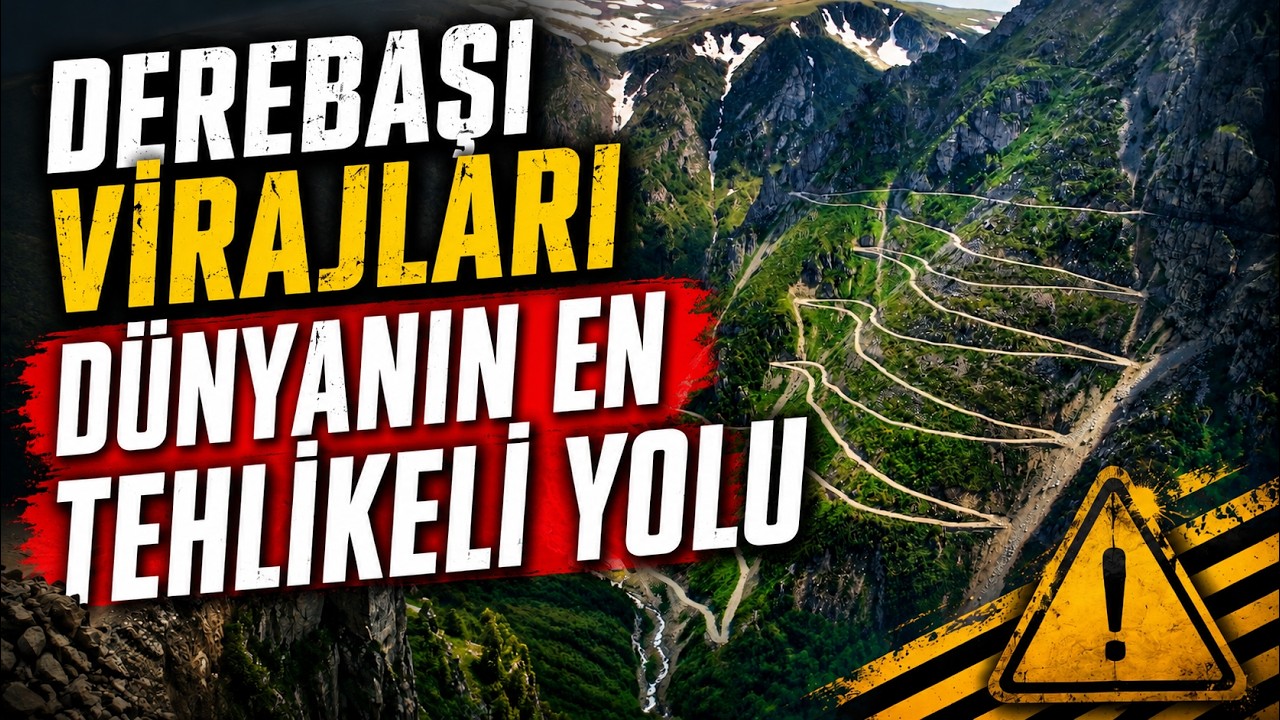 Dünyanın En Tehlikeli Yolu - Derebaşı Virajları Belgeseli