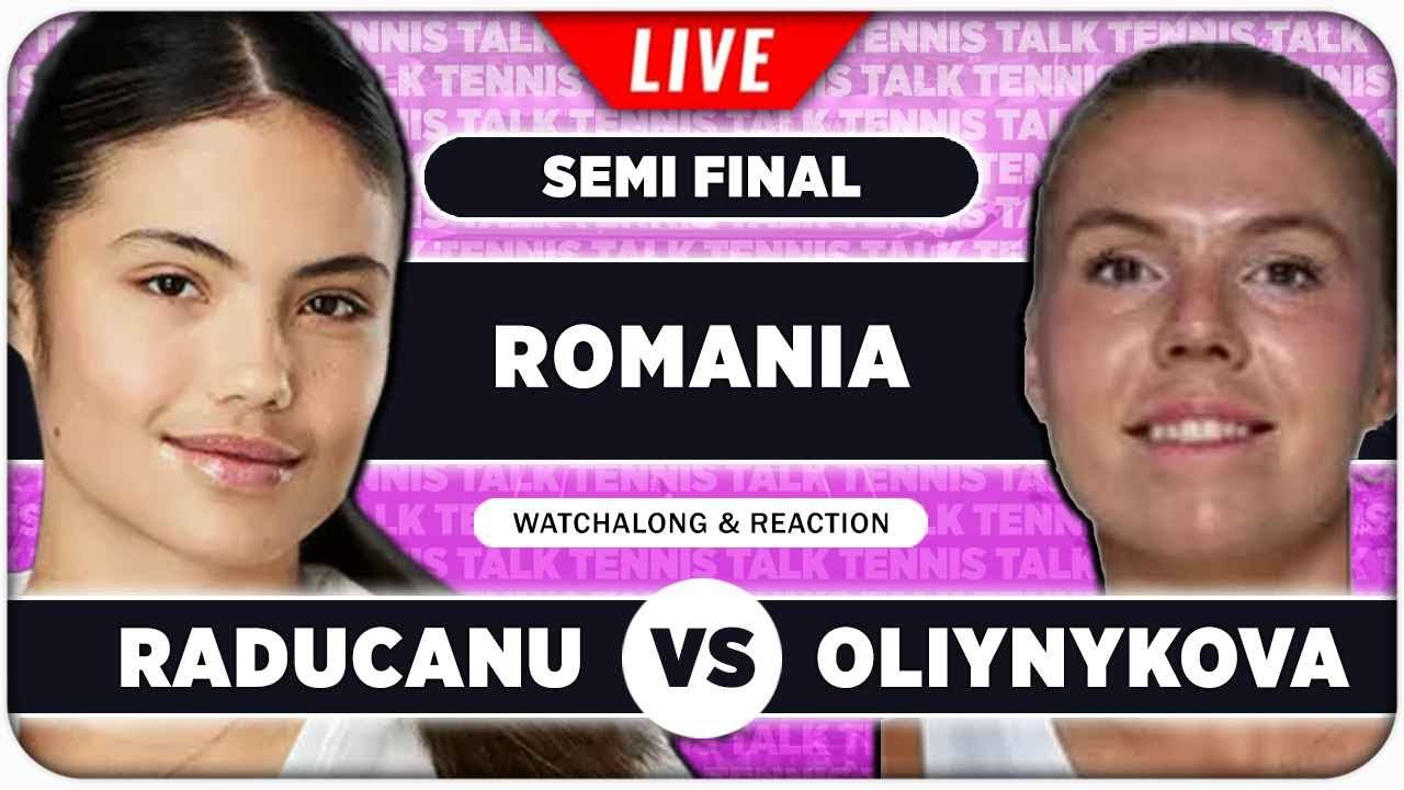 RADUCANU vs OLIYNYKOVA • WTA Cluj-Napoca 2026 SF • LIVE Tennis Watchalong