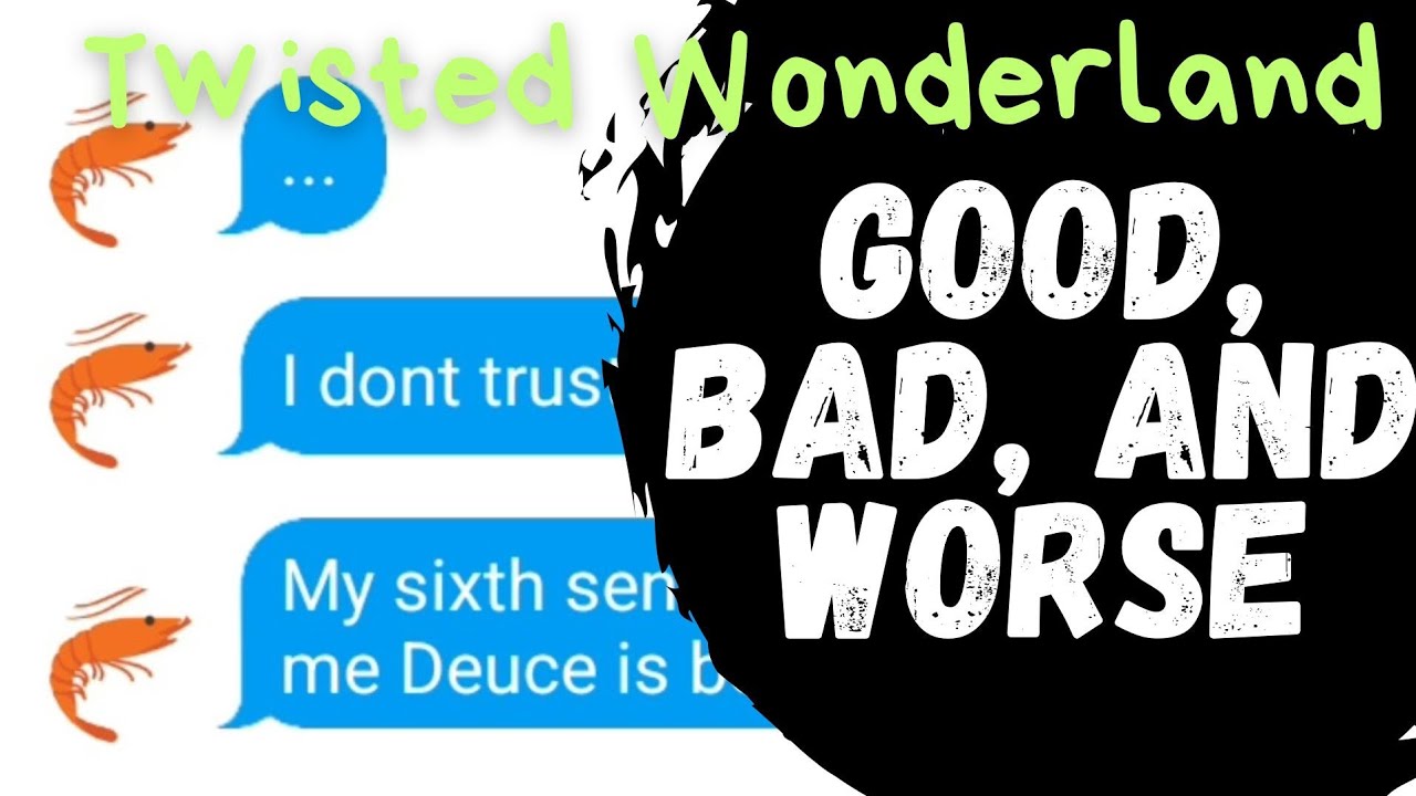 Pomefiore is Insane : The Good, The Bad, And The Ugly | Twisted Wonderland Text Skit