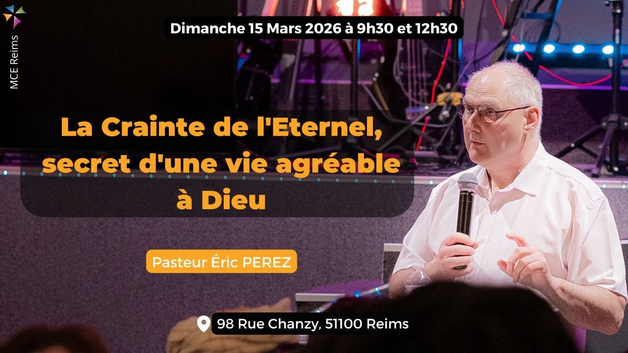 La crainte de l'eternel secret d'une vie agréable à Dieu - Pasteur Eric Perez - 15/03/2026