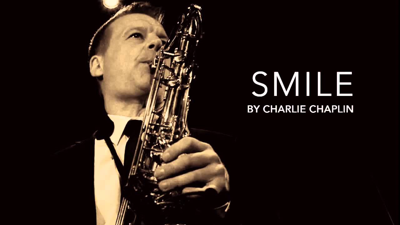 SMILE - Charlie Chaplin - Saxophone cover