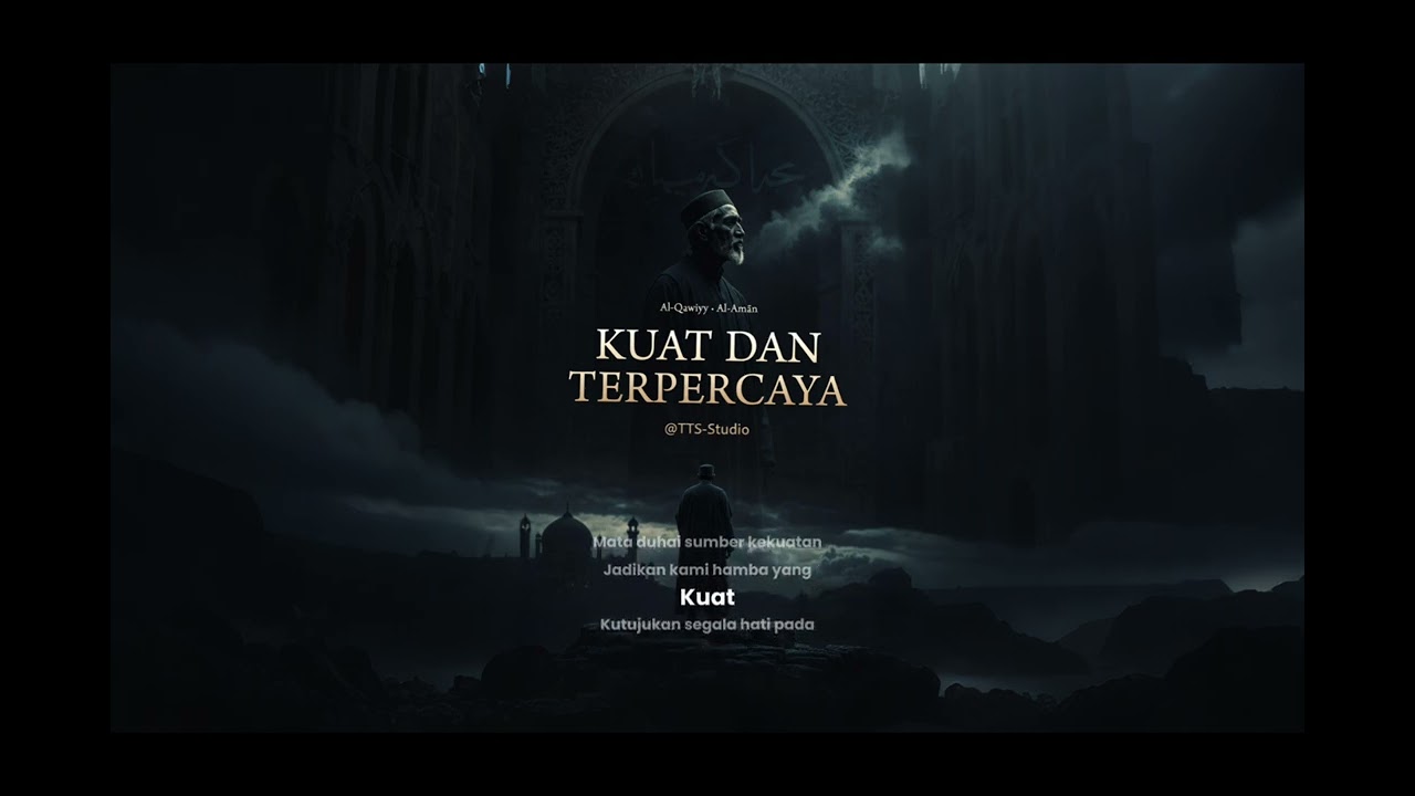 Kuat Dan Terpecaya - TTS-STUDIO