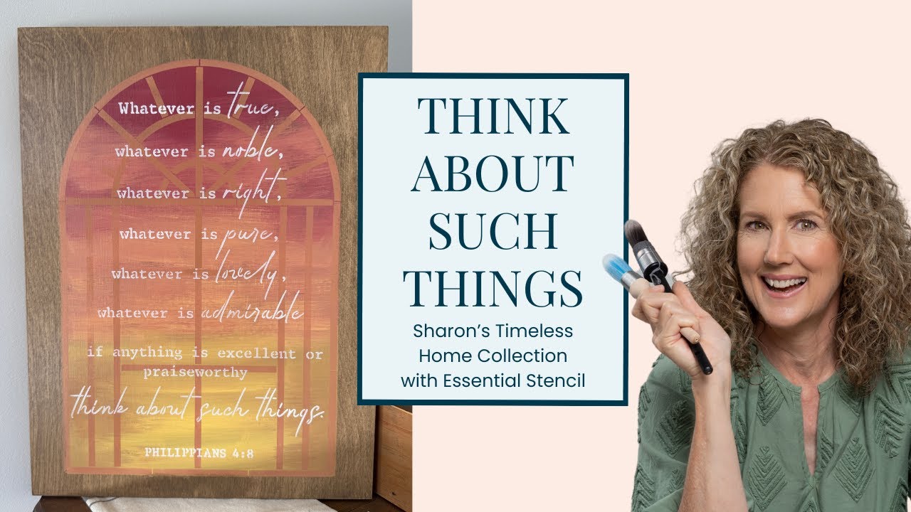 Think About Such Things - My Timeless Home Collection with Essential Stencil