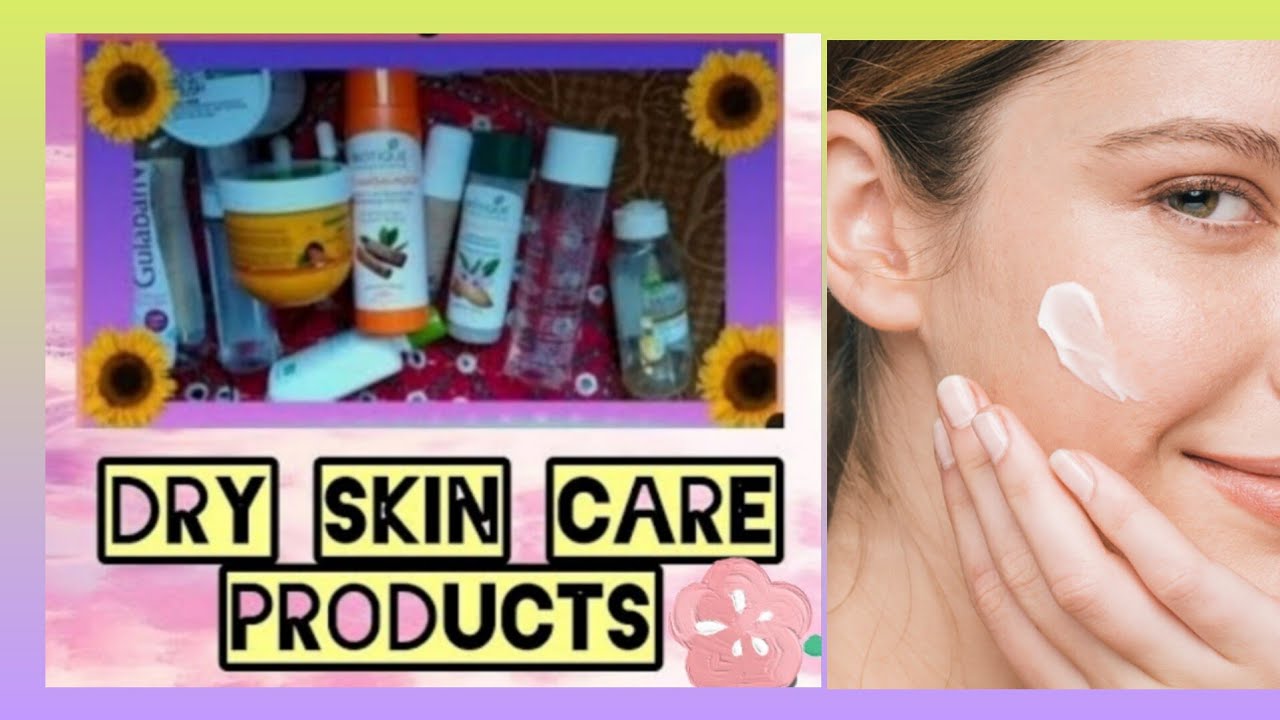 Skincare products for dry skin ll सूखी त्वचा के लिए क्या करें ll Hindi ll Skincare ll Dry skincare