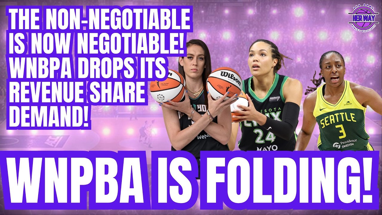 WNBPA Is FOLDING THEIR HAND LOWERING their NON-NEGOTIABLE Revenue Share Making them Look Ridiculous!