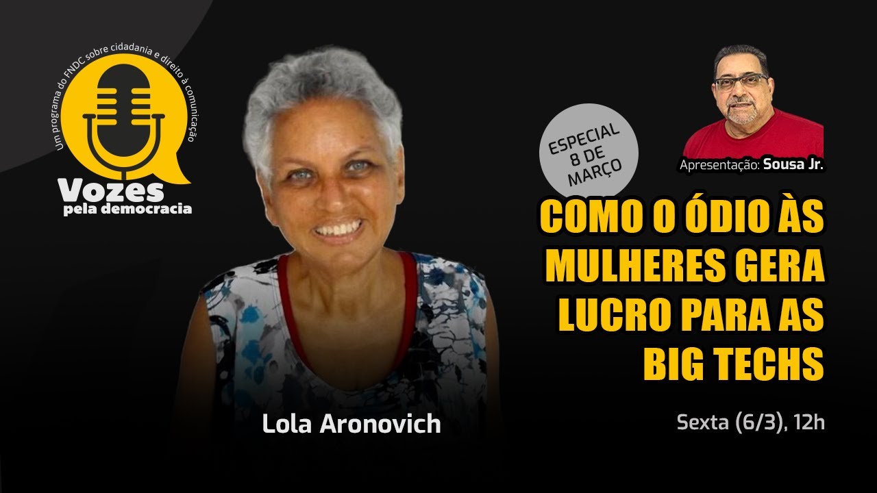 Vozes pela Democracia 96 | Como o ódio às mulheres gera lucro para as big techs