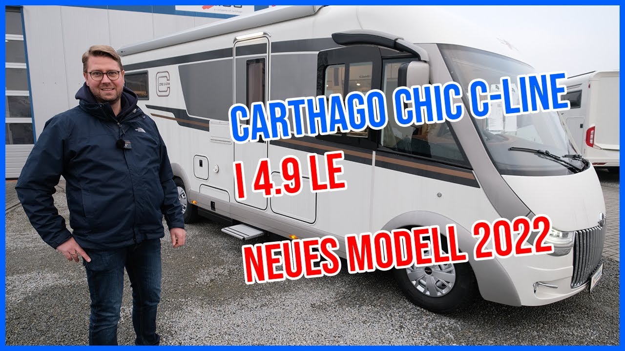 Carthago chic c-line I 4.9 LE Modell 2022 - Vieles neu und überarbeitet