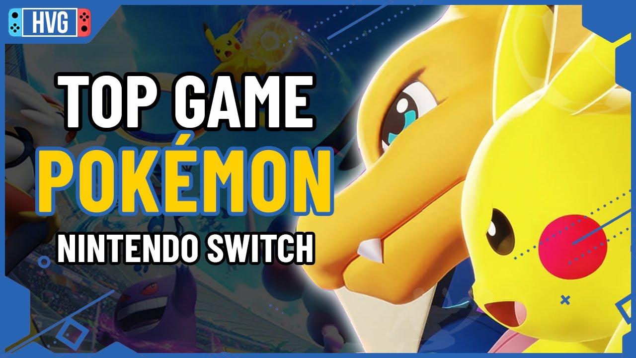 Top game Pok&eacute;mon hay nhất tr&ecirc;n Nintendo Switch