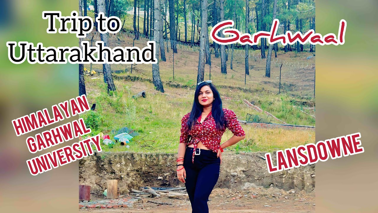 Trip to Uttarakhand | Himalayan Garhwal University area | Lansdowne @LiveRashmiyana
