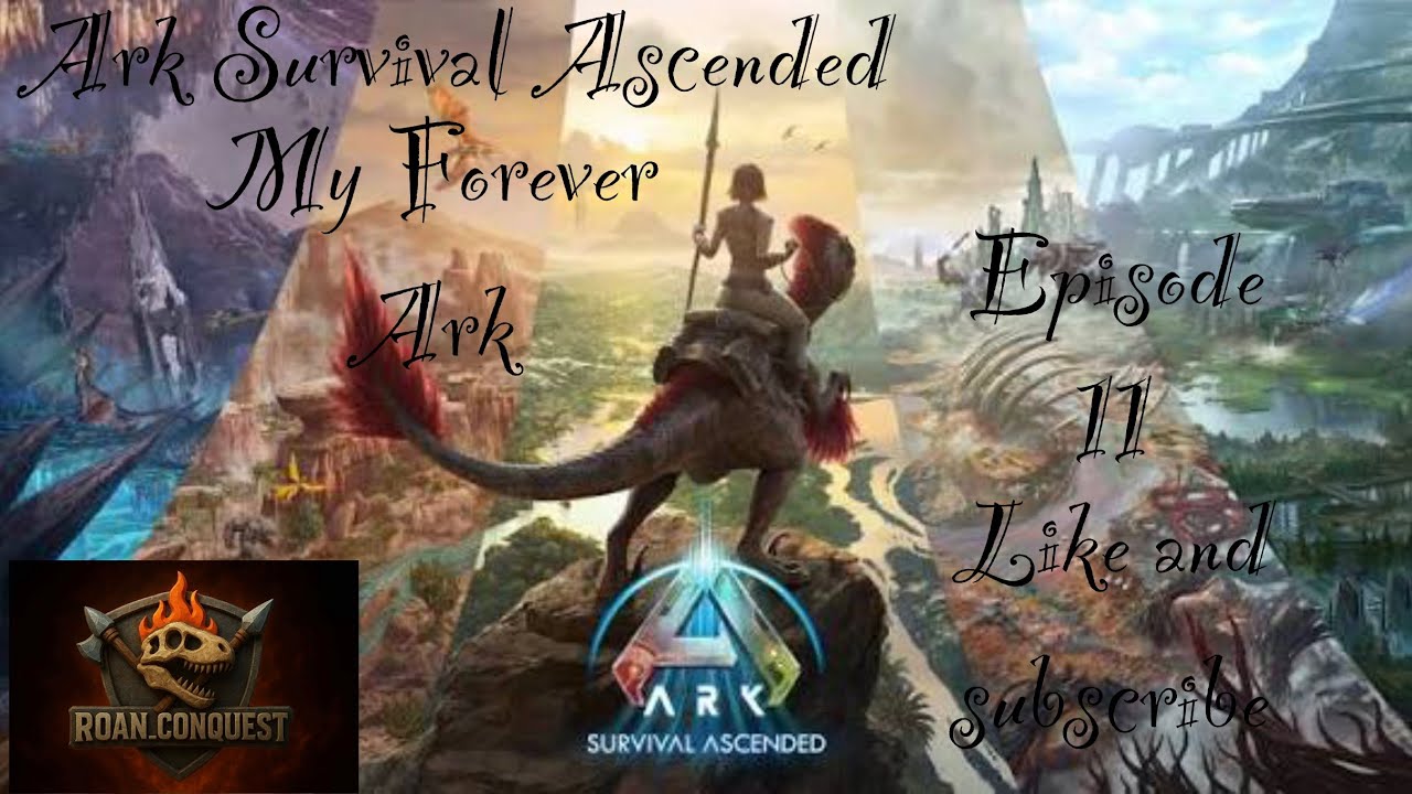 My Forever Ark Episode 11