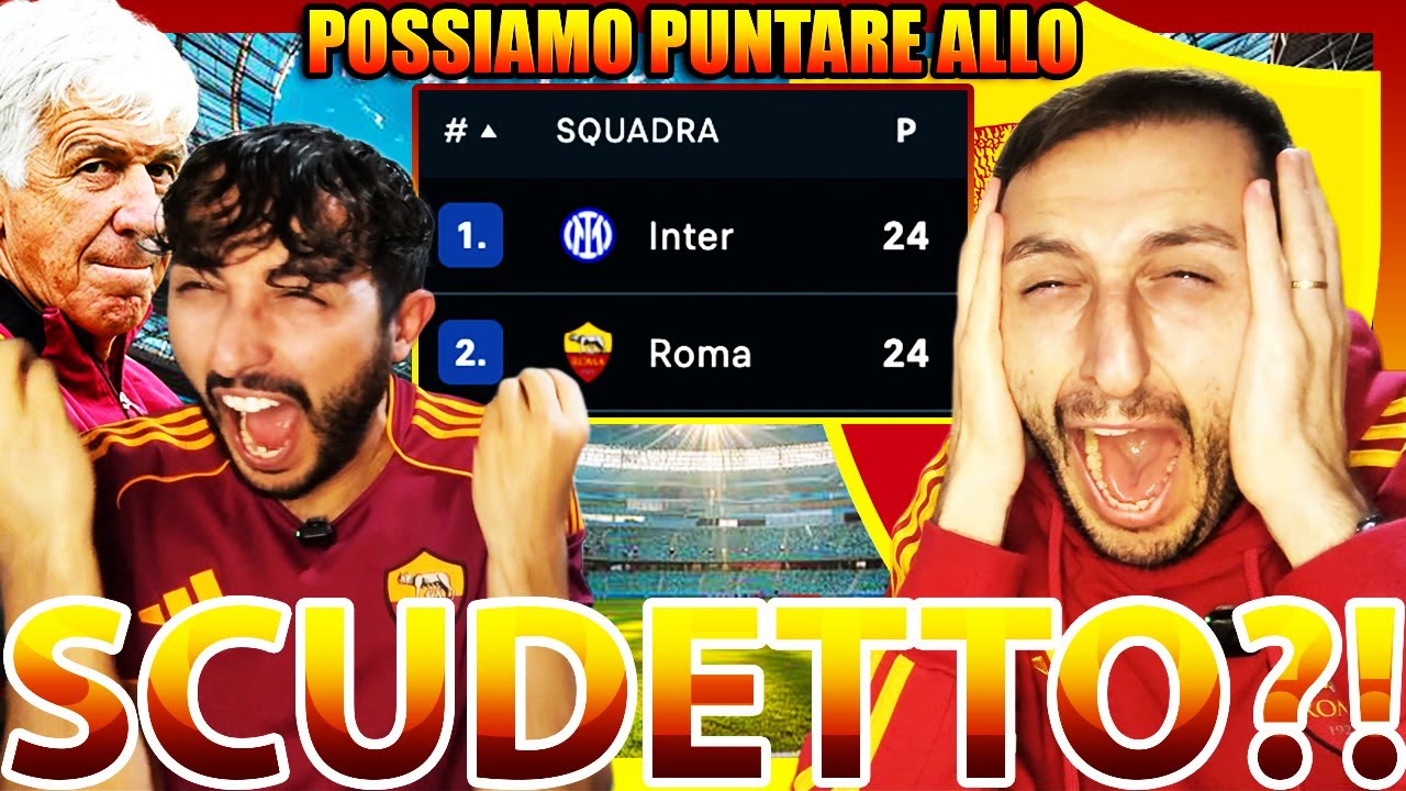 🤯 ROMA PRIMA IN CLASSIFICA: &Egrave; ARRIVATO IL MOMENTO DI PARLARNE SERIAMENTE...