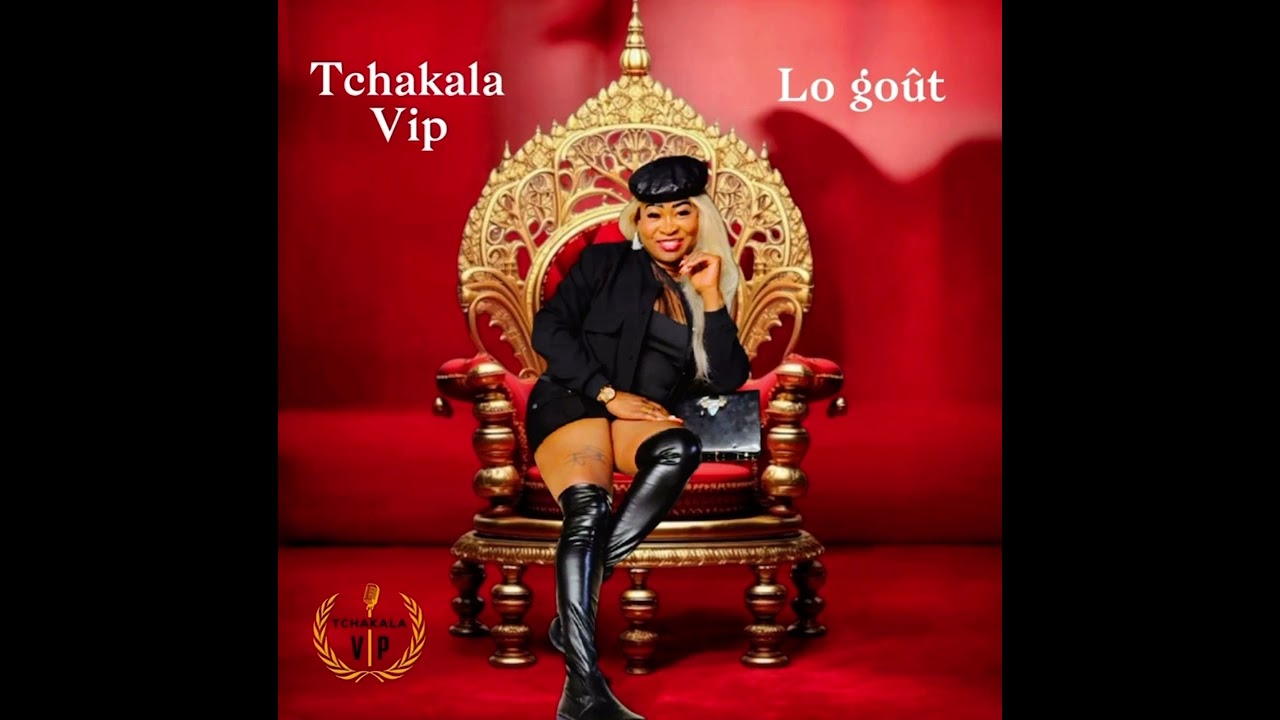 Tchakala VIP lo go&ucirc;t