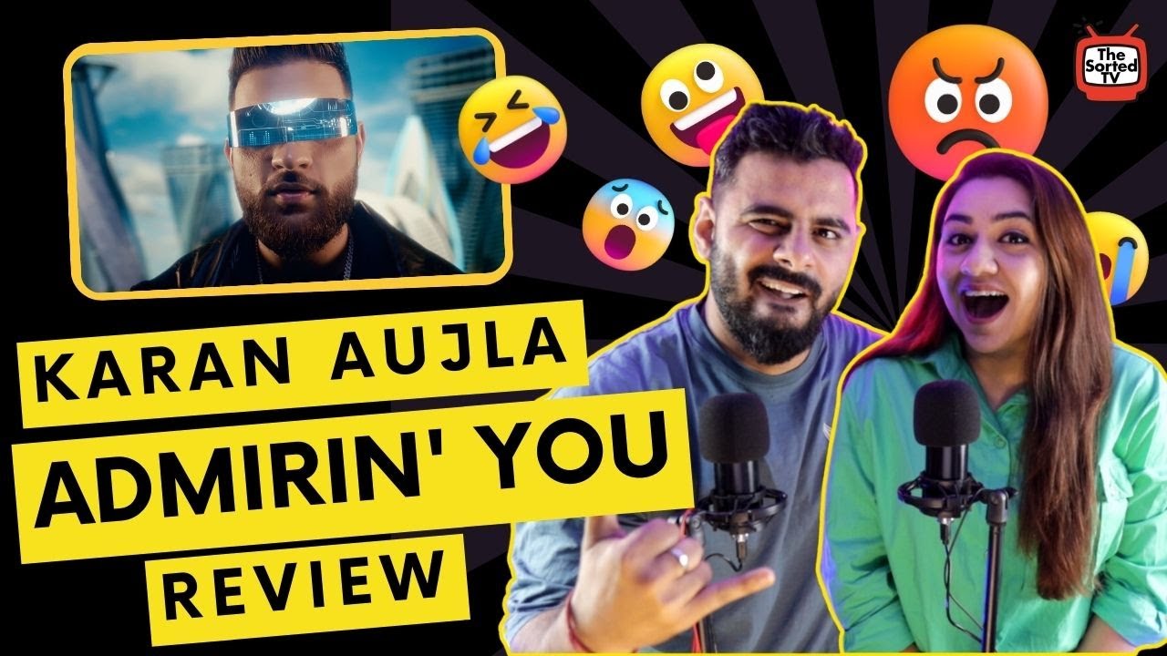 Admirin' You | @KaranAujlaOfficial  | Making Memories | Delhi Couple Reviews