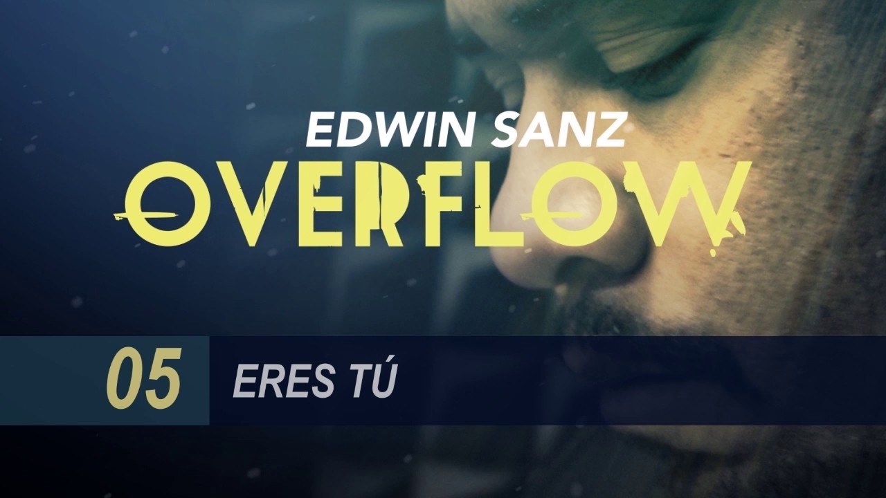 Edwin Sanz - Eres tú