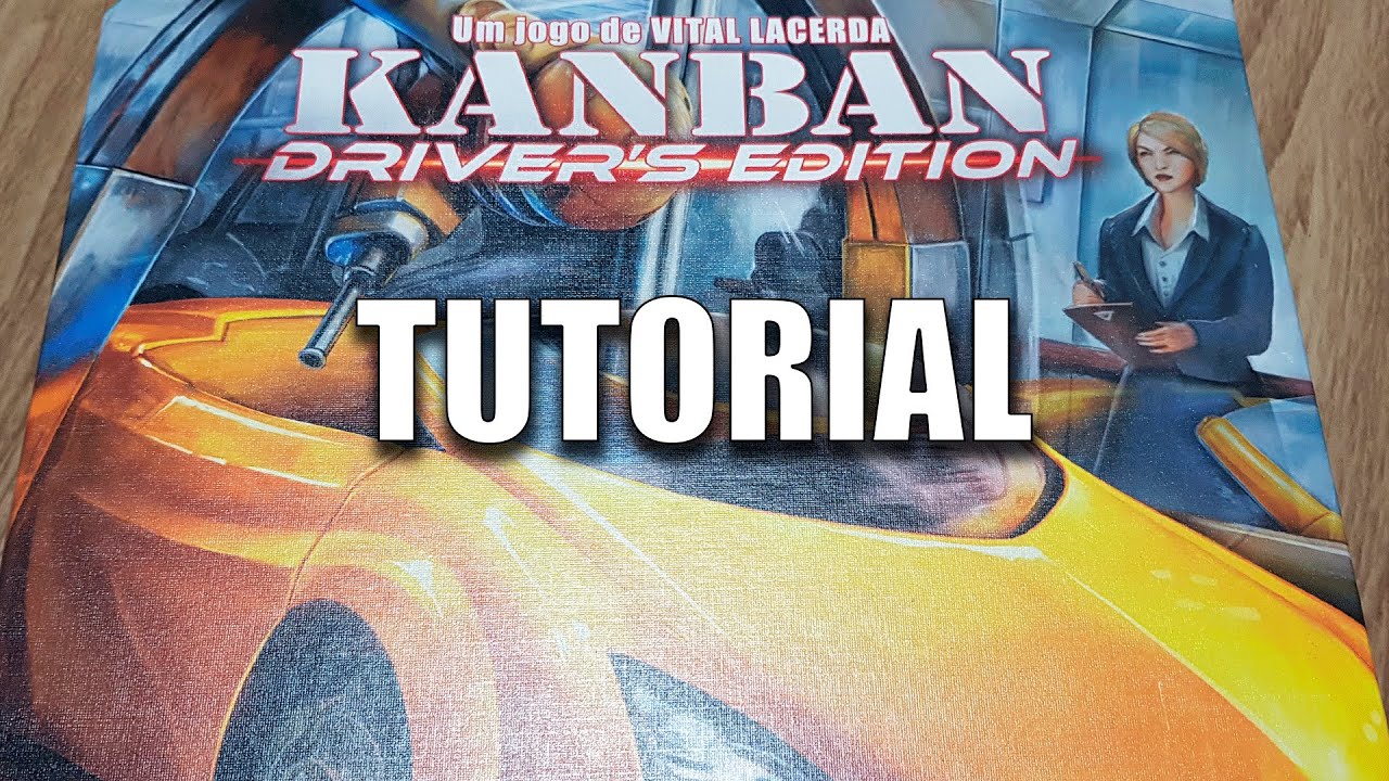 Tutorial - Kanban: Driver's Edition