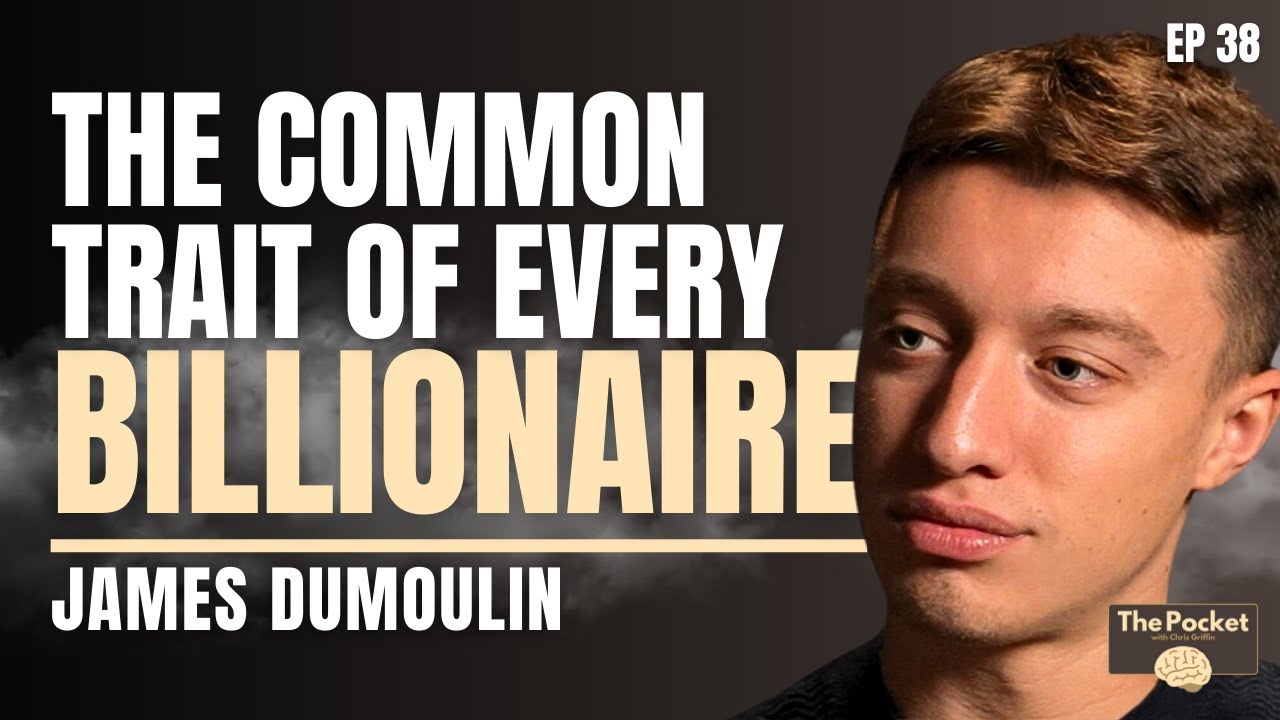 I Speak To The Richest People In The World And Here Are The Biggest Lessons | James Dumoulin